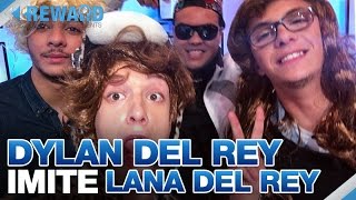 Dylan Del Rey imite Lana Del Rey [upl. by Kleinstein]