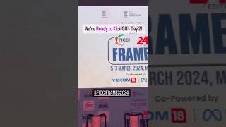 Ready to Kick Off Day2 of FICCI Frames 2024 [upl. by Azeel]