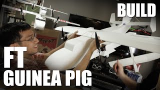 Flite Test  FT Guinea Pig  BUILD [upl. by Fryd]