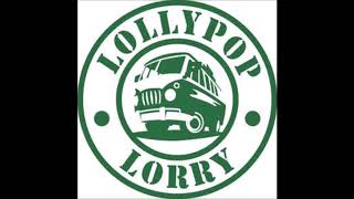 Lollypop Lorry  I Wont Let You Go MRRH [upl. by Atekin846]