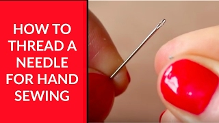 How to Thread a Needle for Hand Sewing – Beginner Sewing Tutorial 1 [upl. by Analle]