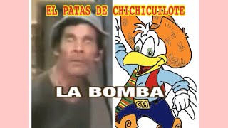 LA BOMBA EL CHICHICUILOTE CON DON RAMON EL PATAS DE CHICHICUILOTE [upl. by Enyalb313]