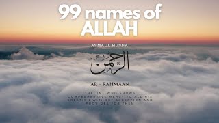 99 names of Allah  Asmaul Husna  Instant peace [upl. by Benjamin]