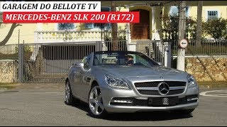 Garagem do Bellote TV MercedesBenz SLK 200 R172 [upl. by Eladnwahs275]