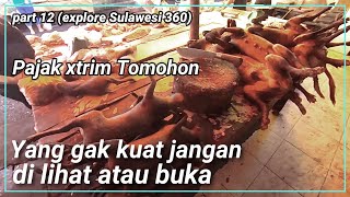 Pasar extrim di tomohon sulawesi utara  keliling indonesia [upl. by Allenaj]