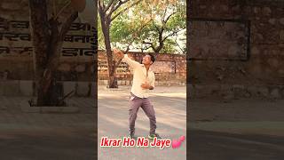 Ikra Ho Na Jaye💕 Song Dance  Official Naveen Singh  shorts ytshorts shortsfeed [upl. by Eadas]