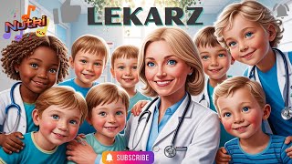 Lekarz đź‘©â€Ťâš•ď¸Źđź‘¨â€Ťâš•ď¸Ź Piosenka dla Dzieci [upl. by Kerk997]