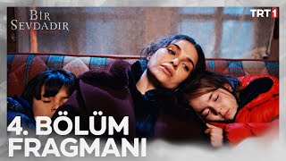 Bir Sevdadır 4 Bölüm Fragmanı trt1 [upl. by Mirabelle]