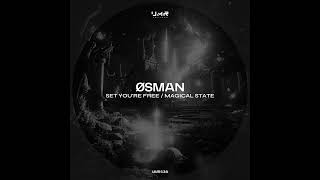 Øsman  Set Youre Free UNCLES MUSIC [upl. by Cy]