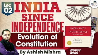 India Since Independence  Evolution of the Constitution  Modern History for UPSC CSE  StudyIQ IAS [upl. by Ronoel]