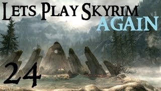 Lets Play Skyrim Again  Chapter 1 Part 24 [upl. by Eliseo760]