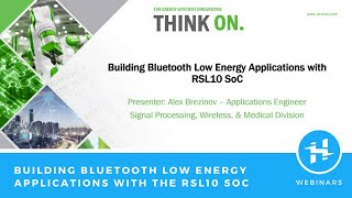 Building Bluetooth Low Energy Applications with RSL10 SoC [upl. by Gati]