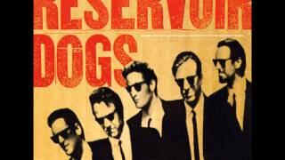 Reservoir Dogs OSTAnd Now Little Green Bag [upl. by Cross546]