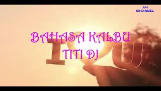 Karaoke Bahasa Kalbu  Titi DJ  Original Music [upl. by Dody949]