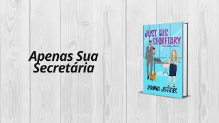 Apenas Sua Secretária  Southern Roots Sweet RomCom Livro 1 [upl. by Guido]