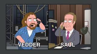 Family Guy vedder amp saul phone call [upl. by Stelu]