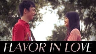 FLAVOR IN LOVE  Short Movie [upl. by Rhonda]