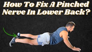 How To Fix A Pinched Nerve In Lower Back [upl. by Arica622]