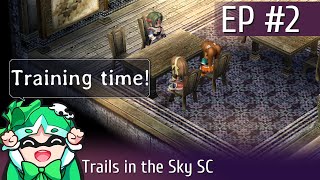 Trails in the Sky SC Ep2 The Training Arc [upl. by Ttreve]