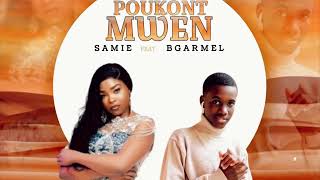 POUKONT MWEN 🤦🏽‍♀️ Samie feat Bgarmel official audio [upl. by Daney]