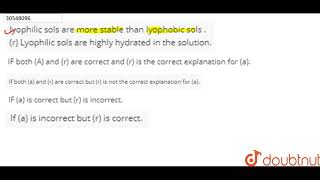 lyophilic sols are more stable than lyophobic sols  r Lyophilic sols are highly [upl. by Helbonnah68]