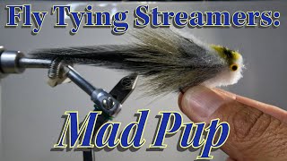 Fly Tying Streamers Mad Pup [upl. by Ailes632]