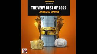 DJ DOTCOM PRESENTS THE VERY BEST OF 2022 DANCEHALL MIXTAPE CLEAN🏆 [upl. by Eidur871]