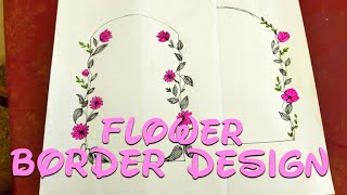 Flower border designborder design tutorialeasy and beautiful border design for project [upl. by Renault]