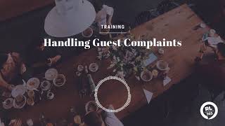 Restaurant Leadership 365 Handling Guest Complaints [upl. by Ennove]