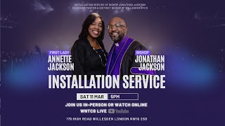 Bishop Jonathan Jackson amp Mrs Annette Jackson  Installation Service  WNTCG Live  March 11th 2023 [upl. by Rushing]