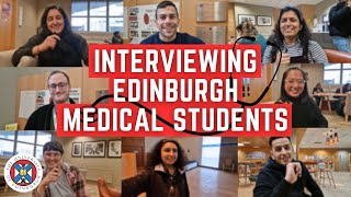 Interviewing Edinburgh Medical Students  Whats it REALLY like studying at Edinburgh [upl. by Grew535]