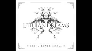 Lethian Dreams  Dust [upl. by Nedle]