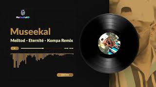 Meiitod  Eternité  Kompa Remix [upl. by Jenness556]