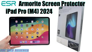 ESR Armorite Screen Protector for 2024 iPad Pro M4 11 Inch Installation amp Review [upl. by Nerte665]