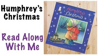 Humphreys Christmas  Read Along With Me [upl. by Olney]