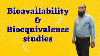 Bioavailability and Bioequivalence studies  Types and methods to calculate BE studies [upl. by Haughay]