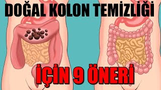 DOĞAL KOLON TEMİZLİĞİ İÇİN 9 ÖNERİ [upl. by Marita745]