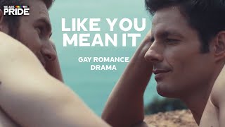 Like You Mean It 2015  Full Length Gay Romance Drama Film  We Are Pride [upl. by Eseryt]