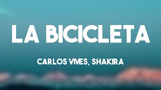 La Bicicleta  Carlos Vives Shakira Lyrics [upl. by Alcot]