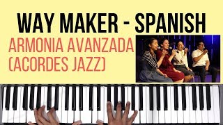 Way Maker  Spanish  Armonia Avanzada Acordes Jazz  Tutorial de Piano [upl. by Weylin270]