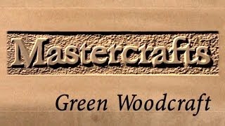 Mastercrafts part 1 of 6  Green Woodcraft [upl. by Raamaj911]