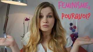 Pourquoi avonsnous BESOIN du féminisme [upl. by Dynah]