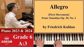 ABRSM Piano 20232024 Grade 6 A3 Kuhlau quotAllegroquot from Sonatina Op 20 No 1 Piano Tutorial [upl. by Frisse]