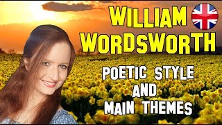 English Literature  William Wordsworth poetic style and main themes [upl. by Ahsii]