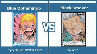 OP85 Blue Doflamingo vs Black Smoker OPTCG POV [upl. by Ekalb]