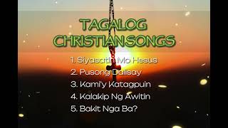 SELECTED TAGALOG CHRISTIAN SONGS [upl. by Wildee]