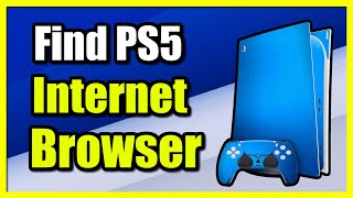 How to Find Web Browser App on PS5 Console Easy Tutorial [upl. by Loziram]