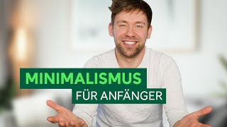 Minimalistisch leben für Anfänger [upl. by Narcho]