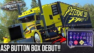 ASP HEAVY HAULER BUTTON BOX DEBUT  OUTLAW CLASSIC 389 CUSTOM PETERBILT [upl. by Assiren]