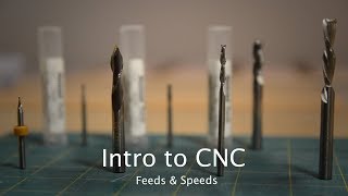 Intro to CNC  Part 5 Feeds amp Speeds [upl. by Airlee]